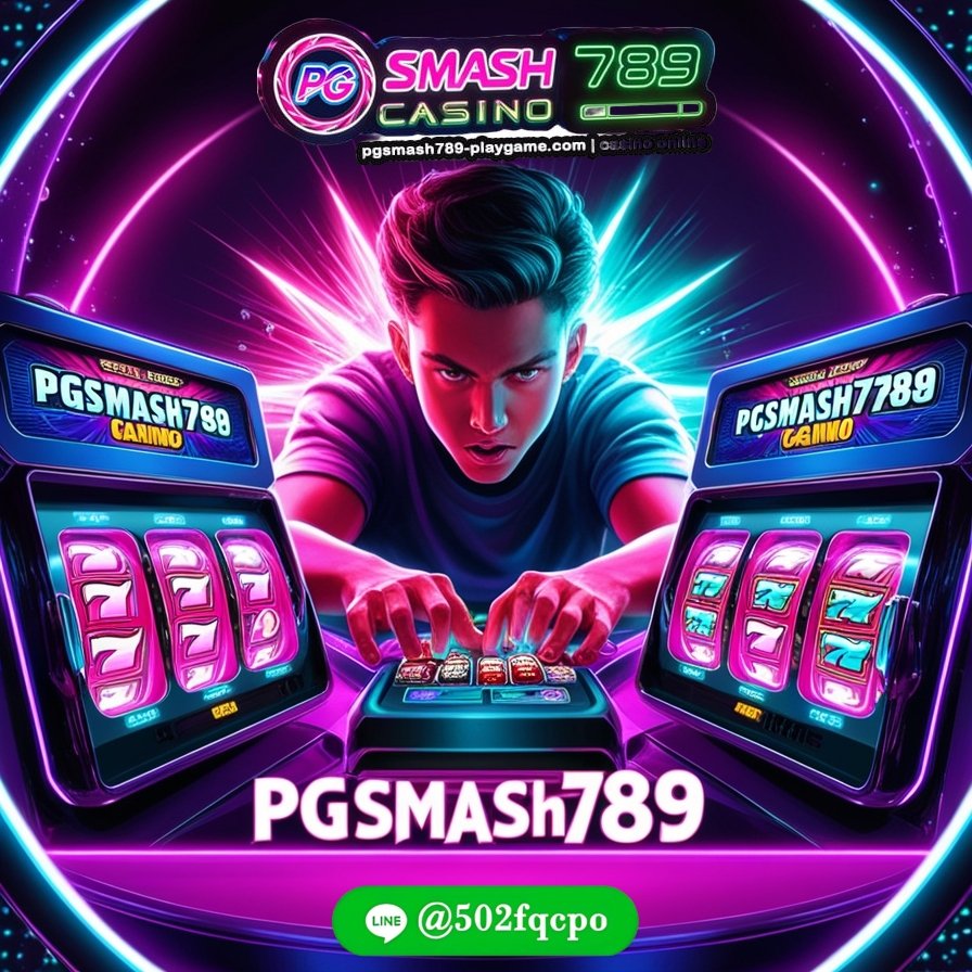 pg slot เว็บตรง pgsmash789 casino เว็บตรง 2025